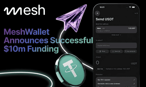 MeshWallet Closes $10 Million Private Funding Round to Expand Gasless USDT Wallet